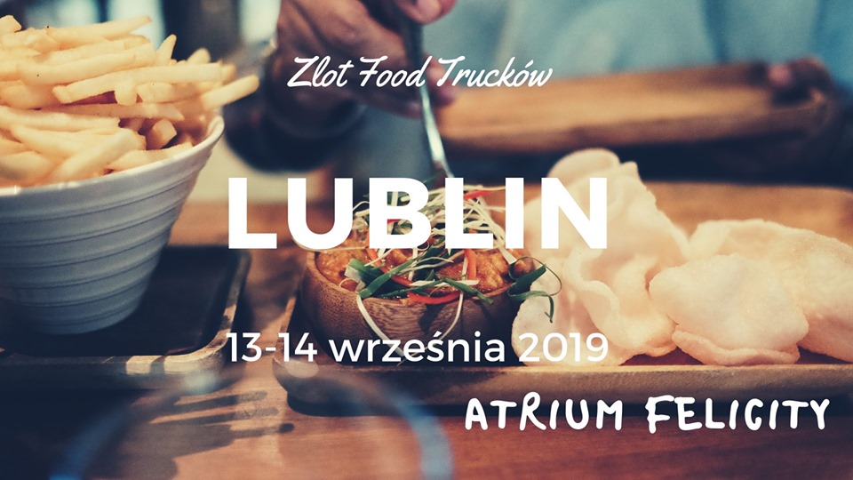 Zakończenie sezonu Foodtruckowego w Lublinie