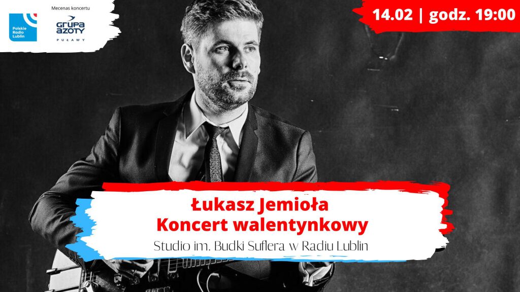 koncert Łukasza Jemioły/ Radio Lublin