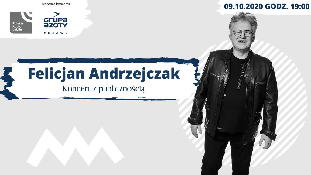 9 października, godz. 19.00, Studio im. Budki Suflera, w cyklu Nie tylko rock’n’roll koncert Felicjana Andrzejczaka