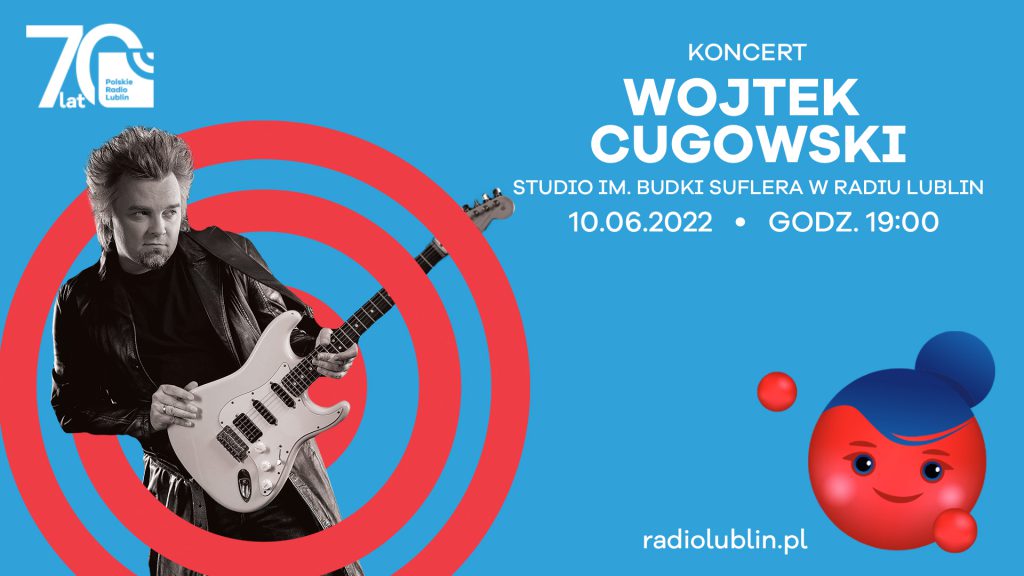 Wojtek Cugowski – koncert w Radiu Lublin