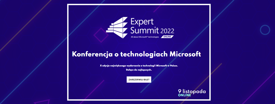 EXPERT SUMMIT 2022 – All about Microsoft technologies (online).