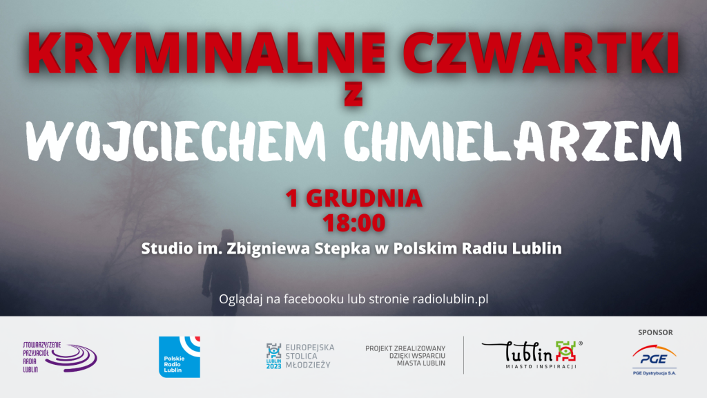 Kryminalne czwartki w Lublinie” spotkanie z Wojciechem Chmielarzem