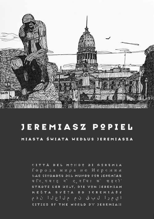 „Miasta świata według Jeremiasza” | Wernisaż wystawy
