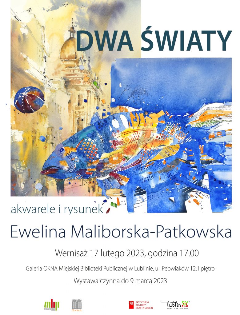 „Akwarele i rysunek” Eweliny Maliborskiej-Patkowskiej