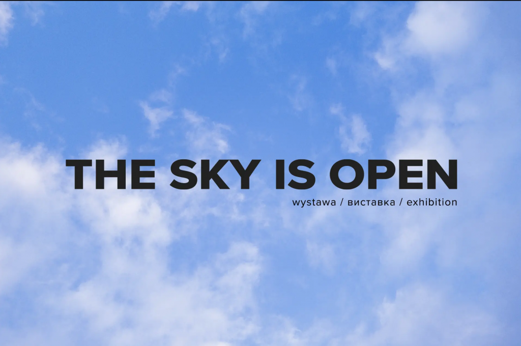 The Sky Is Open. Voices From Ukraine