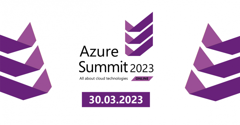 Azure Summit 2023 (online) to III. edycja największej polskiej konferencji poświęconej chmurze obliczeniowej Microsoft Azure