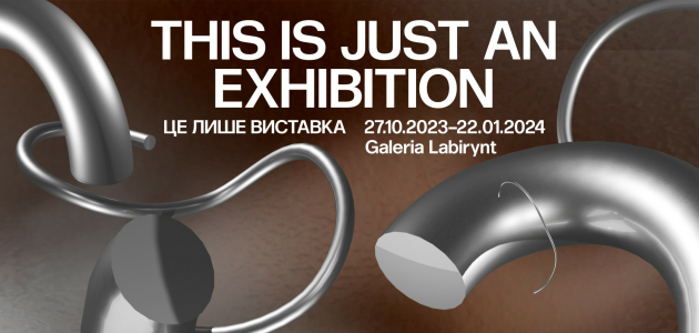 To tylko wystawa / Kyiv Biennial 2023