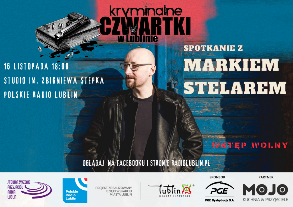 W cyklu Kryminalne czwartki w Lublinie spotkanie z Markiem Stelarem