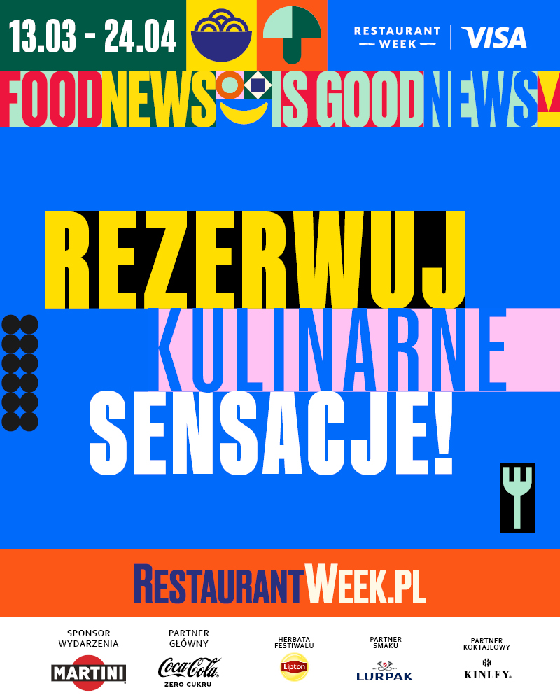#FoodNewsGoodNews! W Lublinie wystartowały rezerwacje Festiwal Restaurant Week wiosna 2024