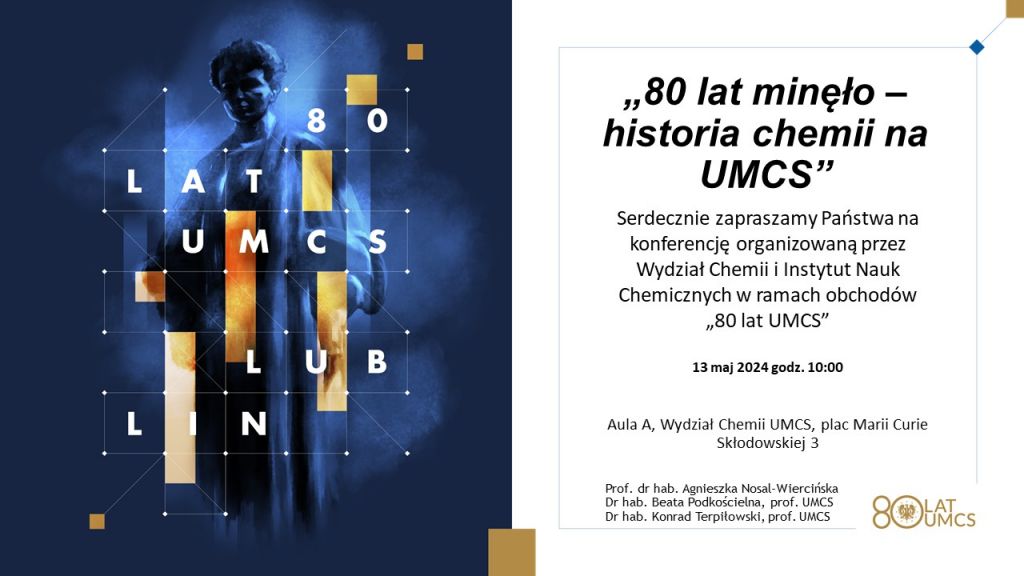 80 lat minęło. Historia chemii na UMCS – 13 maja godz. 10