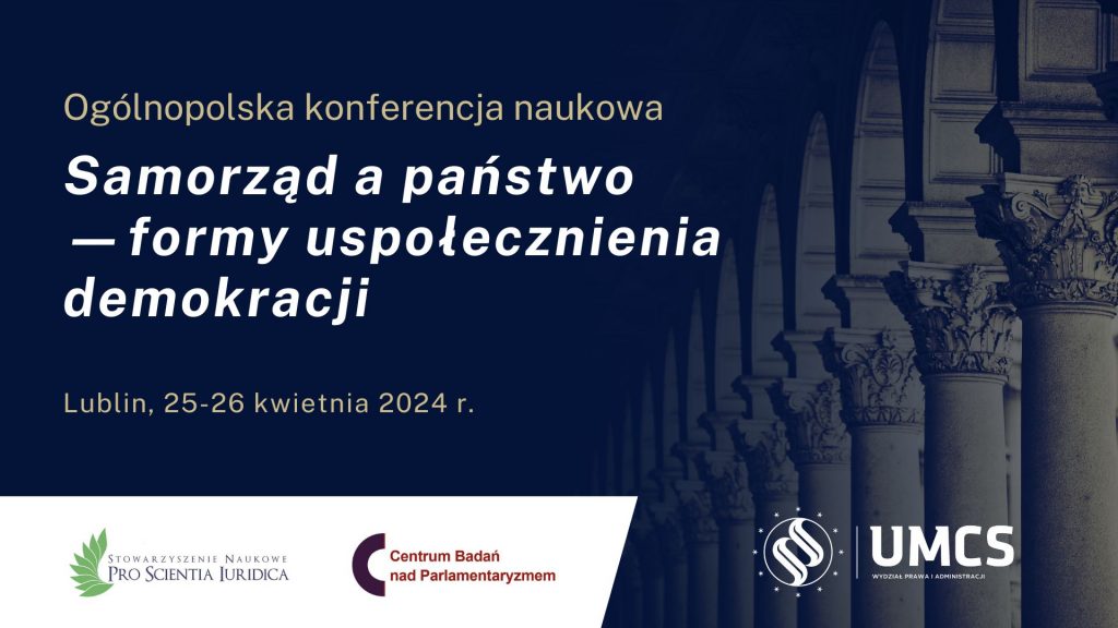 Konferencja pt. ,,Samorząd a państwo – formy uspołecznienia demokracji” i jubileusz zawodowy dr. Jacka Sobczaka