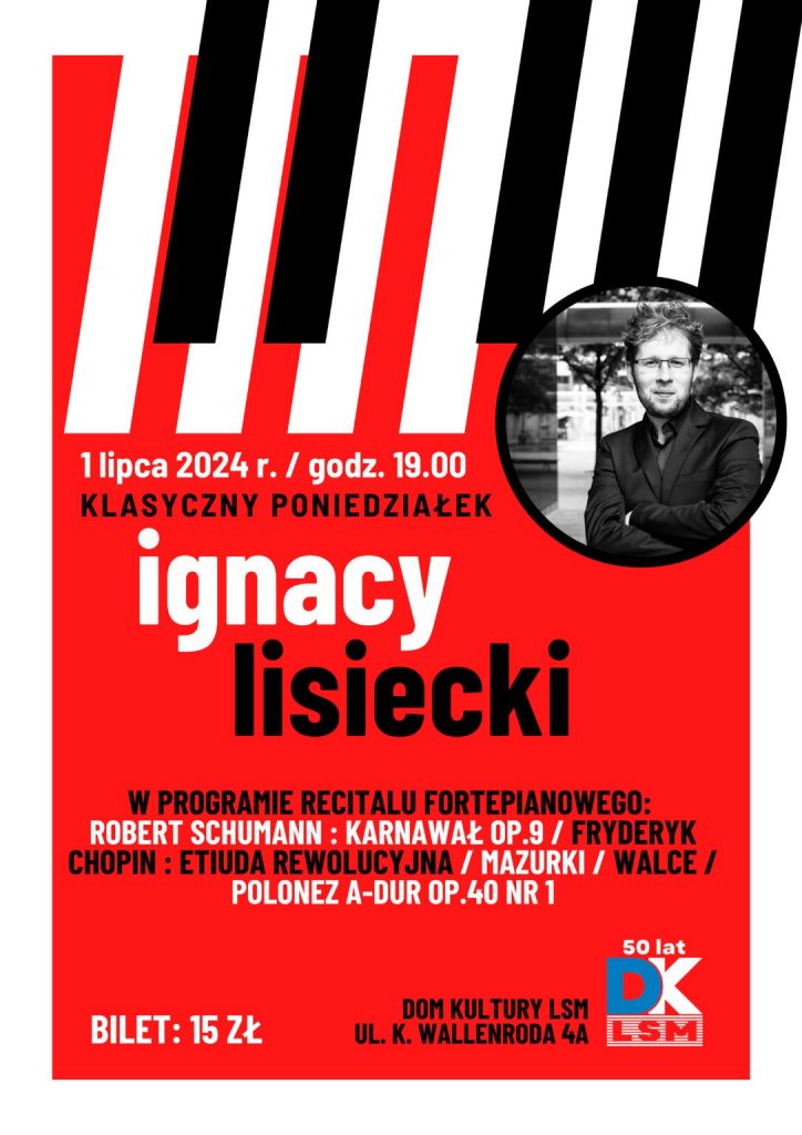 Recital fortepianowy Ignacego Lisieckiego