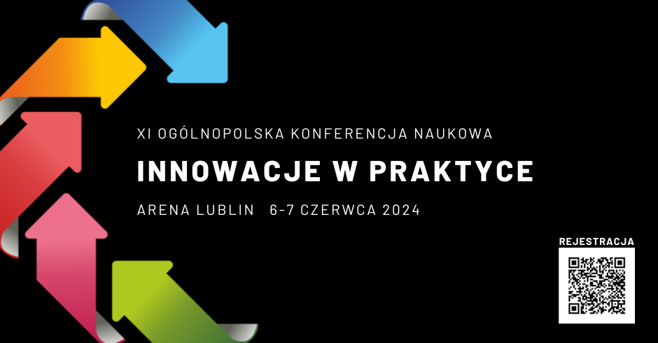 Pokażemy, czym są innowacje – XI edycja konferencji „Innowacje w praktyce”