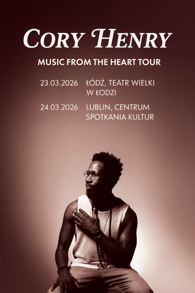 CORY HENRY –Music From The Heart Tour 24.03.2026 – Lublin, Centrum Spotkania Kultur